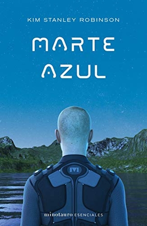Robinson, Kim Stanley. Marte Azul. Minotauro, 2021.