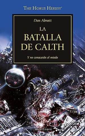 Abnett, Dan. The Horus heresy 19. La batalla de Calth. Ediciones Minotauro, 2016.