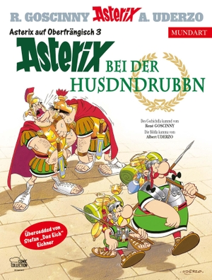 Goscinny, René / Albert Uderzo. Asterix Mundart Oberfränkisch III - Asterix bei der Husdndrubbn. Egmont Comic Collection, 2024.