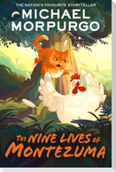The Nine Lives of Montezuma