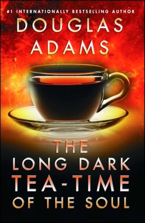 Adams, Douglas. The Long Dark Tea-Time of the Soul. Gallery Books, 2014.