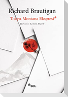 Tokyo - Montana Ekspresi