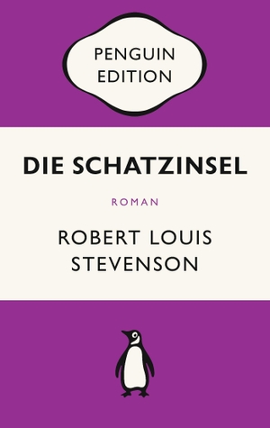 Stevenson, Robert Louis. Die Schatzinsel - Roman - Penguin Edition (Deutsche Ausgabe) - Die kultige Klassikerreihe - ausgezeichnet mit dem German Brand Award 2022. Penguin TB Verlag, 2023.