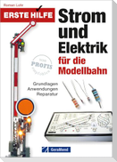 Erste Hilfe Strom und Elektrik für die Modellbahn