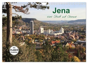 Gropp, Gerd. Jena in Thüringen (Wandkalender 2025 DIN A4 quer), CALVENDO Monatskalender - Jena ist eine Stadt im mittleren Saaletal in Thüringen.. Calvendo, 2024.