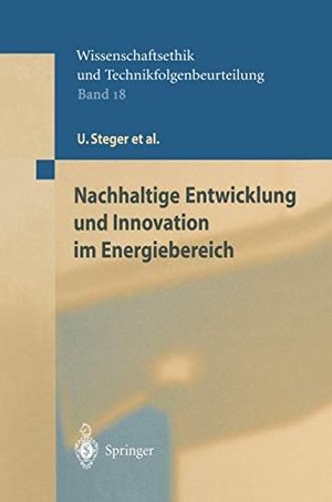 Steger, U. / Jahnke, M. et al. Nachhaltige Entwicklung und Innovation im Energiebereich. Springer Berlin Heidelberg, 2012.
