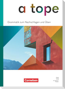 A tope - Spanisch als neu beginnende Fremdsprache - Ausgabe 2026 - Grammatik zum Nachschlagen und Üben - Mit Audios und Lösungen