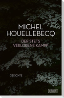 Der stets verlorene Kampf
