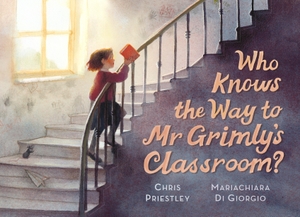 Priestley, Chris. Who Knows the Way to Mr Grimly's Classroom?. Walker Books Ltd., 2026.