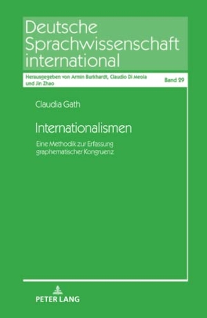 Gath, Claudia. Internationalismen - Eine Methodik zur Erfassung graphematischer Kongruenz. Peter Lang, 2019.