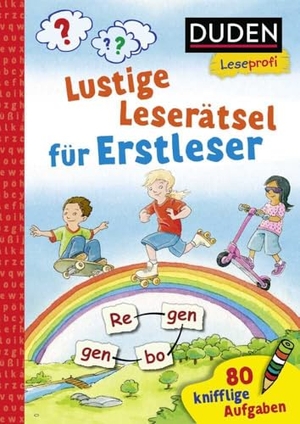 Moll, Susanna. Duden Leseprofi - Lustige Leserätsel für Erstleser, 1. Klasse - 80 knifflige Aufgaben  | Zuhause lernen, für Kinder ab 6 Jahren. FISCHER Sauerländer Duden, 2022.