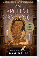 An Archive of Romance. Signed First Edition