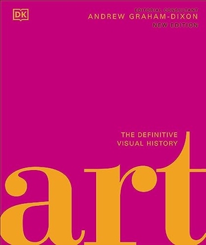 Dixon, Andrew Graham. Art - The Definitive Visual Guide. Dorling Kindersley Ltd., 2023.
