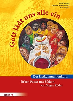 Reintgen, Frank / Vellguth, Klaus et al. Gott lädt uns alle ein - Der Erstkommunionkurs. Sieben Poster mit Bildern von Sieger Köder. Herder Verlag GmbH, 2014.