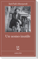 Un uomo inutile