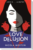 The Love Delusion: a sharp, witty, thought-provoking fantasy for our time
