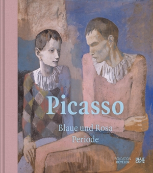  Fondation Beyeler / Raphaël Bouvier. Picasso - Die Blaue und die Rosa Periode. Hatje Cantz Verlag, 2019.