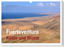 Fuerteventura - Küste und Wüste (Wandkalender 2025 DIN A3 quer), CALVENDO Monatskalender