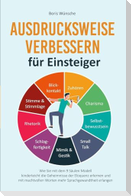 Ausdrucksweise verbessern für Einsteiger