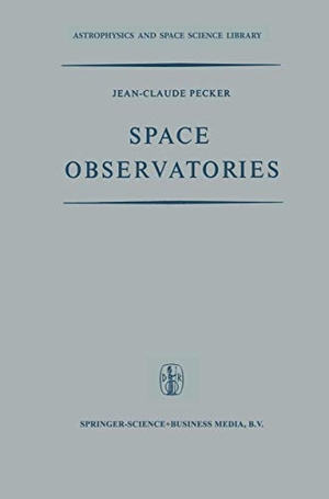 Pecker, Jean-Claude. Space Observatories. Springer Netherlands, 2013.