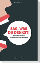 Sag, was Du denkst!