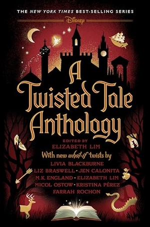 Blackburne, Livia / Braswell, Liz et al. A Twisted Tale Anthology - A Twisted Tale. Disney - Rhcb, 2023.