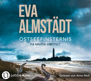 Almstädt, Eva. Ostseefinsternis - Pia Korittkis neunzehnter Fall.. Lübbe Audio, 2024.