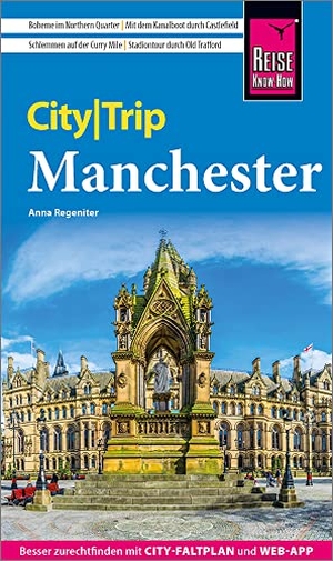 Regeniter, Anna. Reise Know-How CityTrip Manchester - Reiseführer mit Stadtplan und kostenloser Web-App. Reise Know-How Rump GmbH, 2022.