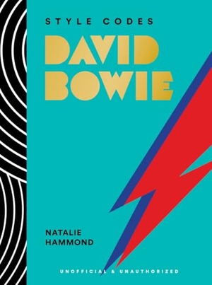 Hammond, Natalie. Style Codes: David Bowie - A Guide to Dressing Like a Fashion Icon. Harry N. Abrams, 2025.