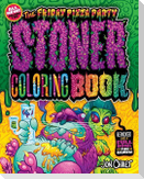 The Friday Pizza Party Stoner Coloring Book Vol. 2: Repacked Like a Full Bowl with Fun and Games!