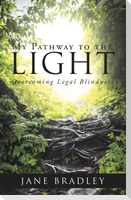 My Pathway to the Light