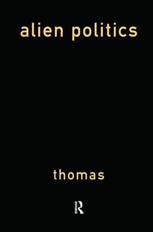 Thomas, Paul. Alien Politics - Marxist State Theory Retrieved. Taylor & Francis, 1994.
