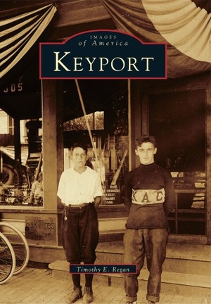 Regan, Timothy E.. Keyport. Arcadia Publishing (SC), 1995.