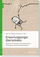 Erwartungsangst überwinden