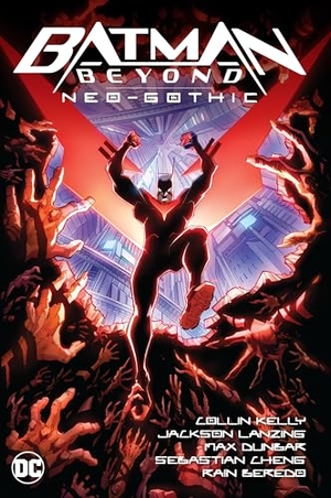 Kelly, Collin / Jackson Lanzing. Batman Beyond: Neo-Gothic. DC Comics, 2024.
