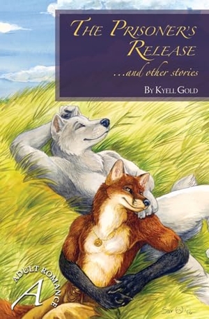 Gold, Kyell. Prisoner's Release and Other Stories. Sofawolf Press, Inc, 2021.