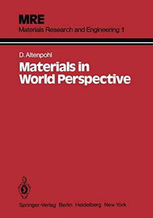 Altenpohl, D. G.. Materials in World Perspective - Assessment of Resources, Technologies and Trends for Key Materials Industries. Springer Berlin Heidelberg, 2011.