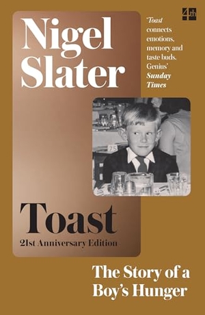 Slater, Nigel. TOAST PB - The Story of a Boy's Hunger. Harper Collins Publishers - UK Wholesale Acct, 2004.