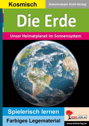 Die Erde - Unser Heimatplanet im Sonnensystem. Kohl Verlag, 2021.
