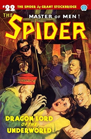 Page, Norvell W. The Spider #22 - Dragon Lord of the Underworld. Steeger Properties LLC, 2020.
