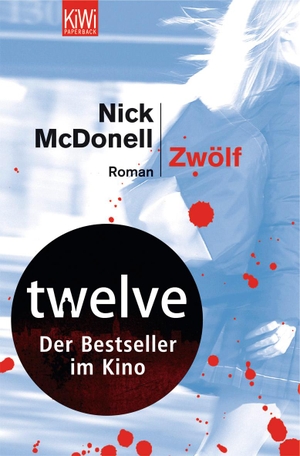 Nick McDonell / Thomas Gunkel. Zwölf - Roman. Kiepenheuer & Witsch, 2005.