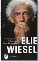 Elie Wiesel - ein Leben gegen das Vergessen