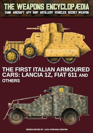 Cristini, Luca Stefano. The first Italian armoured cars. Soldiershop, 2023.