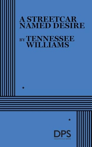 Williams, Tennessee. A Streetcar Named Desire. Concord Theatricals, 2026.