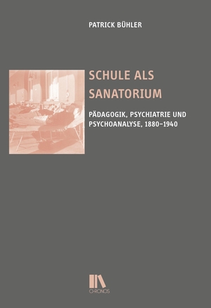 Bühler, Patrick. Schule als Sanatorium - Pädagogik, Psychiatrie und Psychoanalyse, 1880-1940. Chronos Verlag, 2023.
