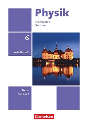 Best, Jessie / Genscher, Jan et al. Physik 6. Schuljahr. Sachsen - Arbeitsheft. Cornelsen Verlag GmbH, 2023.