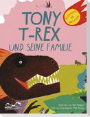 Tony T-Rex und seine Familie