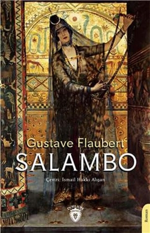 Flaubert, Gustave. Salambo. Dorlion Yayinevi, 2023.