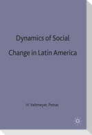 The Dynamics of Social Change in Latin America