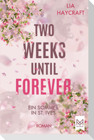 Two Weeks Until Forever
